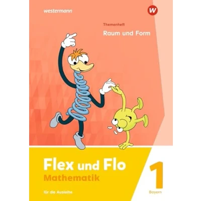 Afbeelding van Flex und Flo 1. Themenheft Raum Form: Für die Ausleihe. Bayern