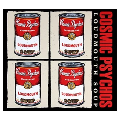 Afbeelding van Cosmic Psychos Loudmouth Soup (CD)