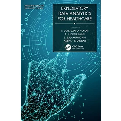 Afbeelding van Innovations in Big Data and Machine Learning Exploratory Analytics for Healthcare