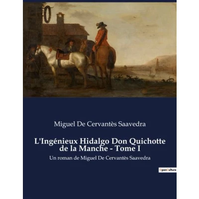 Image de L&#039;Ingénieux Hidalgo Don Quichotte de la Manche Tome I