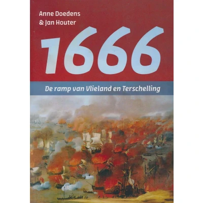 Afbeelding van 1666 De ramp van Vlieland en Terschelling