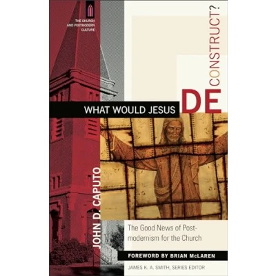 Afbeelding van What Would Jesus Deconstruct