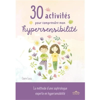 Afbeelding van 30 ACTIVITES POUR MIEUX COMPRENDRE MON HYPERSENSIBILITE