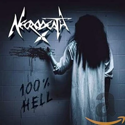 Afbeelding van Necrodeath 100% Hell (CD)