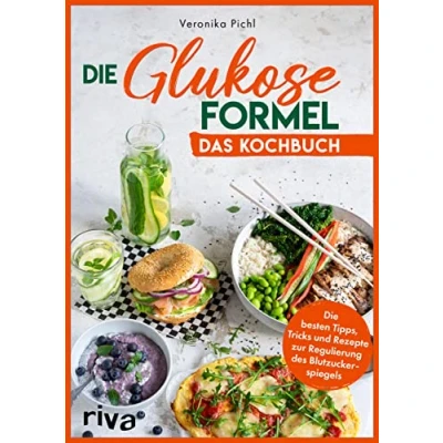 Afbeelding van Die Glukose Formel: Das Kochbuch