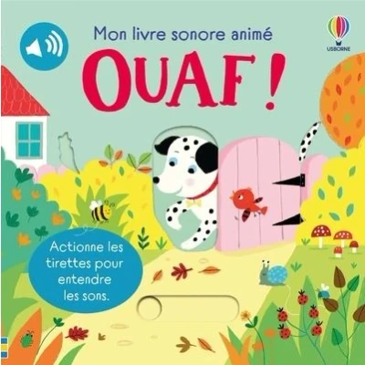 Image de Ouaf ! Mon livre sonore animé Dès 6 mois