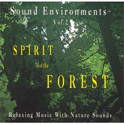 Afbeelding van Sound Environments: Spirit of the Forest, Vol. 2