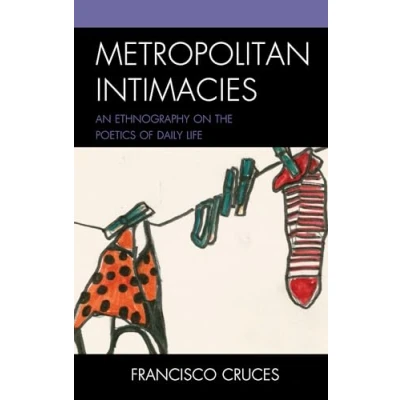 Afbeelding van Culture, Humanity, and Urban Life Metropolitan Intimacies