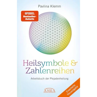 Afbeelding van Heilsymbole &amp; Zahlenreihen Band 1 NEUAUSGABE: Überarbeitetes und erweitertes Arbeitsbuch der Plejadenheilung (von SPIEGEL Bestseller Autorin)