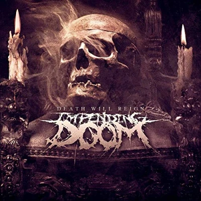Afbeelding van Impending Doom Death Will Reign