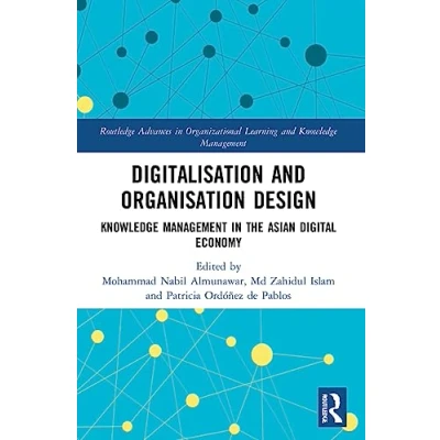 Afbeelding van Routledge Advances in Organizational Learning and Knowledge Management Digitalisation Organisation Design