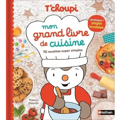 Afbeelding van T&#039;CHOUPI MON GRAND LIVRE CUISINE (70 RECETTES SUPER SIMPLES