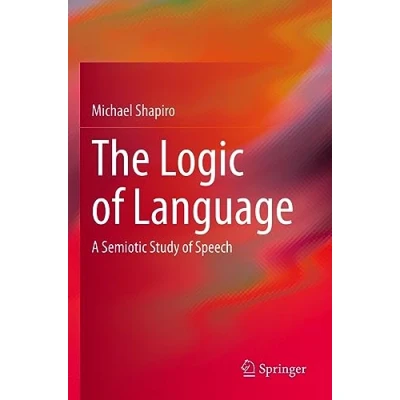 Afbeelding van The Logic of Language