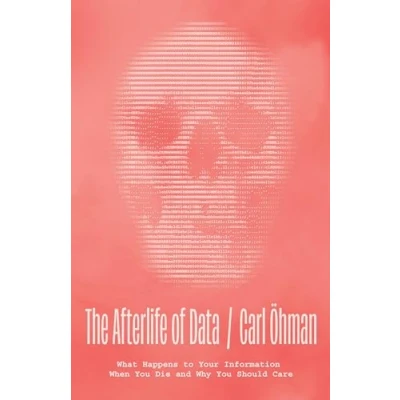 Afbeelding van The Afterlife of Data