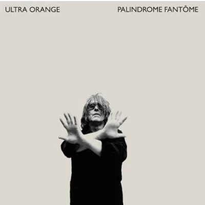 Afbeelding van Ultra Orange Palindrome Fantome (CD)