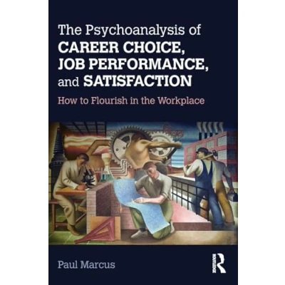 Afbeelding van Psychoanalysis of Career Choice, Job Performance, and Satisf