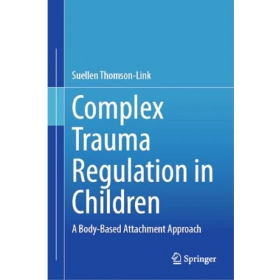 Afbeelding van Complex Trauma Regulation in Children
