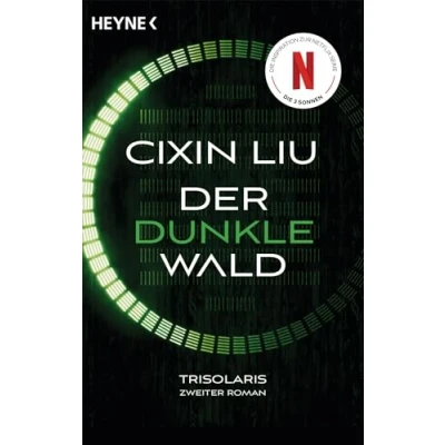 Afbeelding van Der dunkle Wald: Das große Serien Ereignis auf Netflix Trisolaris Zweiter Roman (Die Trilogie, Band 2