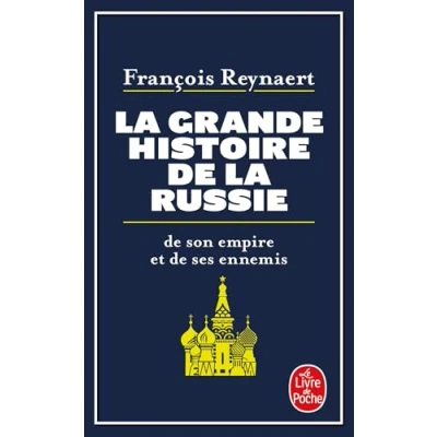 Afbeelding van LA GRANDE HISTOIRE DE RUSSIE SON EMPIRE ET SES ENNE