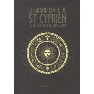 Afbeelding van LE GRAND LIVRE DE SAINT CYPRIEN OU TRESOR LA SORCELLER