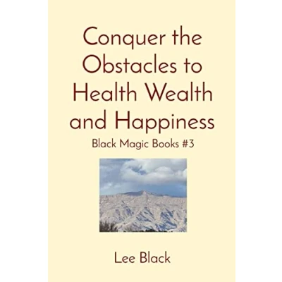 Afbeelding van Conquer the Obstacles to Health Wealth and Happiness