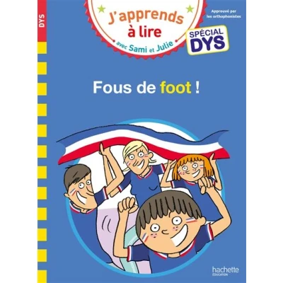 Image de Sami et Julie Spécial DYS (dyslexie) Fous de foot !