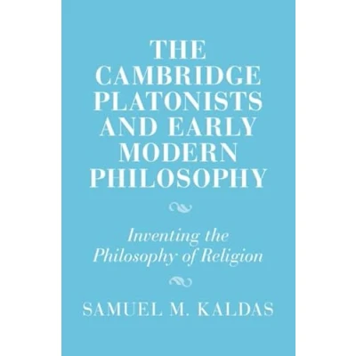 Afbeelding van Cambridge Studies in Religion and Platonism The Platonists Early Modern Philosophy
