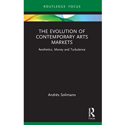 Afbeelding van Routledge Studies in The Economics of Business and Industry Evolution Contemporary Arts Markets