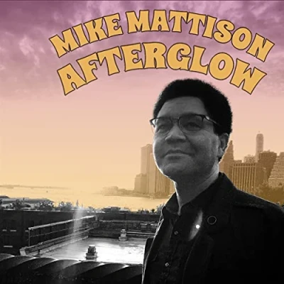 Afbeelding van Mike Mattison Afterglow (CD)