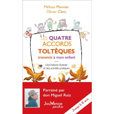Image de Les Quatre Accords toltèques transmis à mon enfant