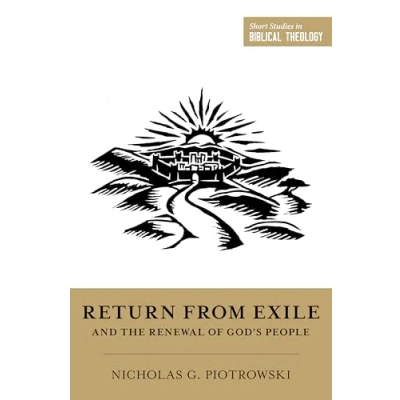 Afbeelding van Short Studies in Biblical Theology Return from Exile and the Renewal of God&#039;s People