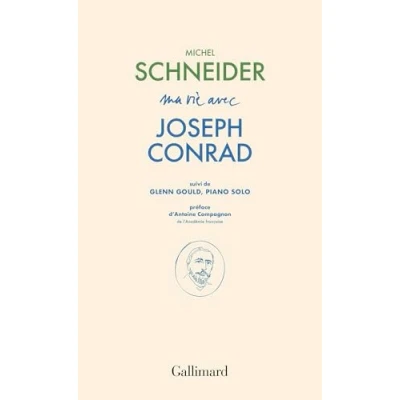Afbeelding van Ma vie avec Joseph Conrad suivi de Glenn Gould, piano solo