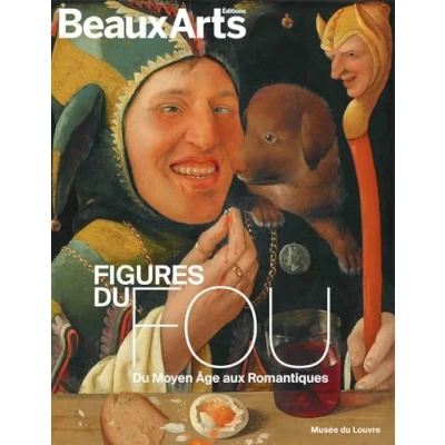 Afbeelding van FIGURES DU FOU (AU MUSEE LOUVRE)