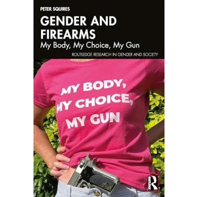 Afbeelding van Routledge Research in Gender and Society Firearms
