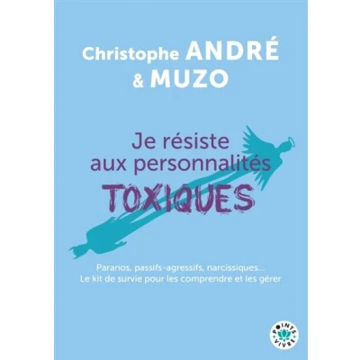Image de Je résiste aux personnalités toxiques
