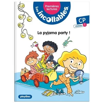 Image de Les incollables Premières lectures Tome 15 La pyjama party ! niv. 1