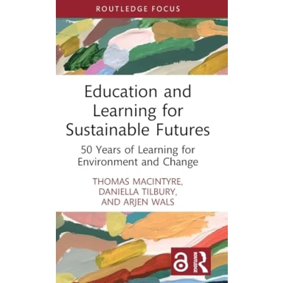 Afbeelding van Routledge Research in Education, Society and the Anthropocene Education Learning for Sustainable Futures
