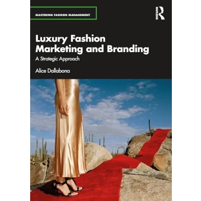 Afbeelding van Mastering Fashion Management Luxury Marketing and Branding