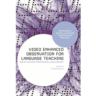 Afbeelding van Advances in Digital Language Learning and Teaching Video Enhanced Observation for