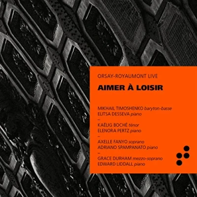 Afbeelding van Mikhail Timoshenko Elitsa Desseva Kaelig Boche Aimer A Loisir (Orsay Royaumont Live) (CD)