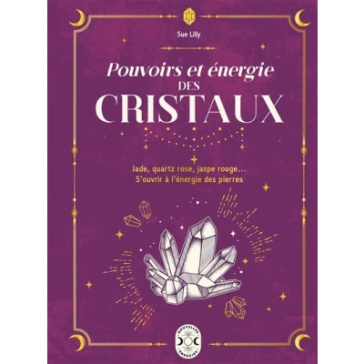 Image de Pouvoirs et énergie des cristaux