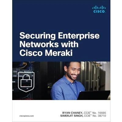 Afbeelding van Networking Technology: Security Securing Enterprise Networks with Cisco Meraki