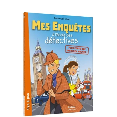 Image de Mes enquetes a l&#039;ecole des detectives plus forts que sherlock holmes !