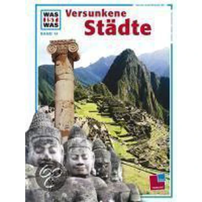 Afbeelding van Was ist Was. Versunkene Städte