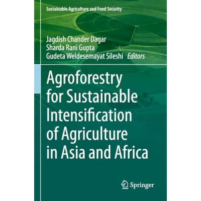 Afbeelding van Agroforestry for Sustainable Intensification of Agriculture in Asia and Africa