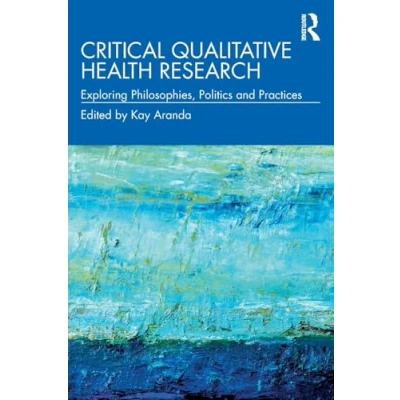 Afbeelding van Critical Qualitative Health Research