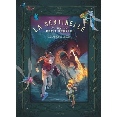 Image de La sentinelle du Petit Peuple Tome 2 Les larmes dragon