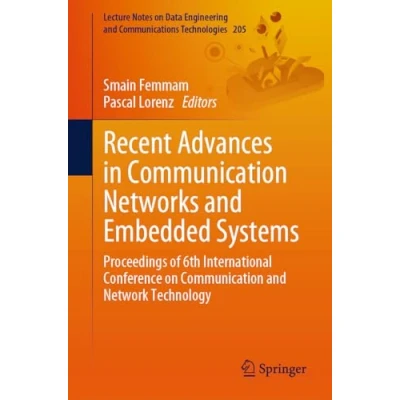 Afbeelding van Lecture Notes on Data Engineering and Communications Technologies Recent Advances in Communication Networks Embedded Systems