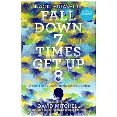 Afbeelding van Fall Down Seven Times, Get Up Eight A young man&#039;s voice from the silence of autism