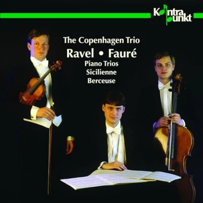 Afbeelding van The Copenhagen Trio Ravel, Faure: Piano Trios, Sicilienne, Berceuse (CD)